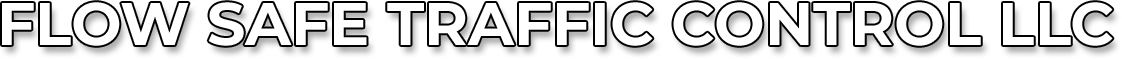 Flow Safe Traffic Control LLC